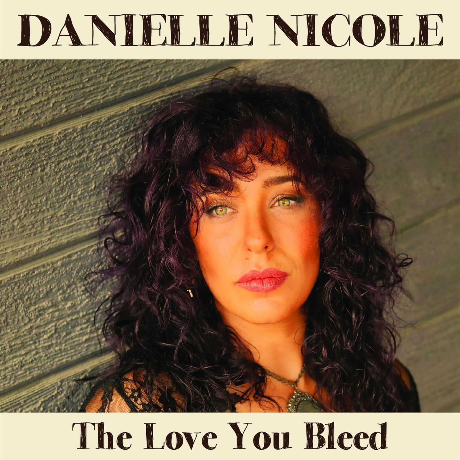 Vinyl Danielle Nicole - LOVE YOU BLEED