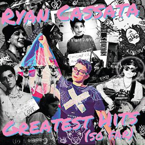 Vinyl Ryan Cassata - GREATEST HITS (SO FAR)
