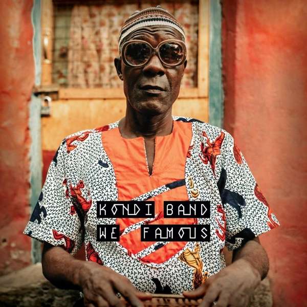CD Kondi Band - WE FAMOUS