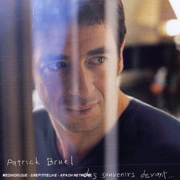CD Patrick Bruel - Des Souvenirs Devant...