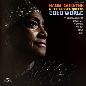CD Naomi Shelton & The Gospel Queens - COLD WORLD