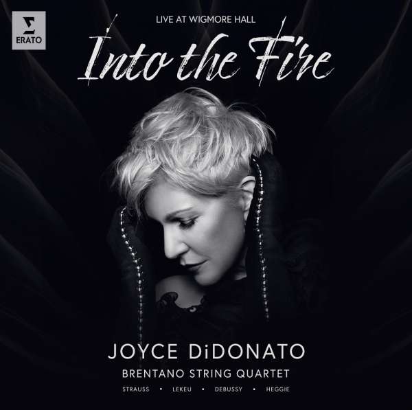 CD - DIDONATO/BRENTANO QUARTET - INTO THE FIRE (LIVE AT WIGMORE HALL)