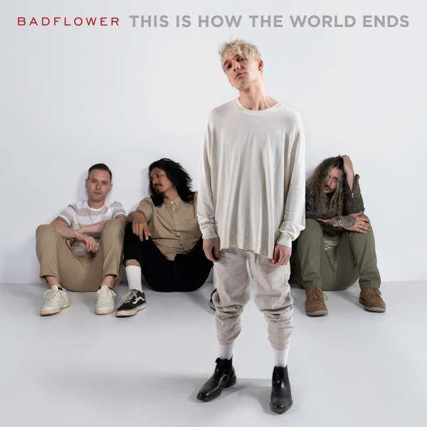 CD Badflower - This Is How the World Ends