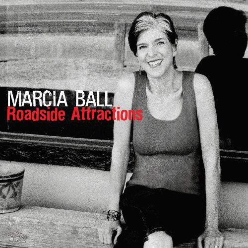 CD Marcia Ball - ROADSIDE ATTRACTIONS