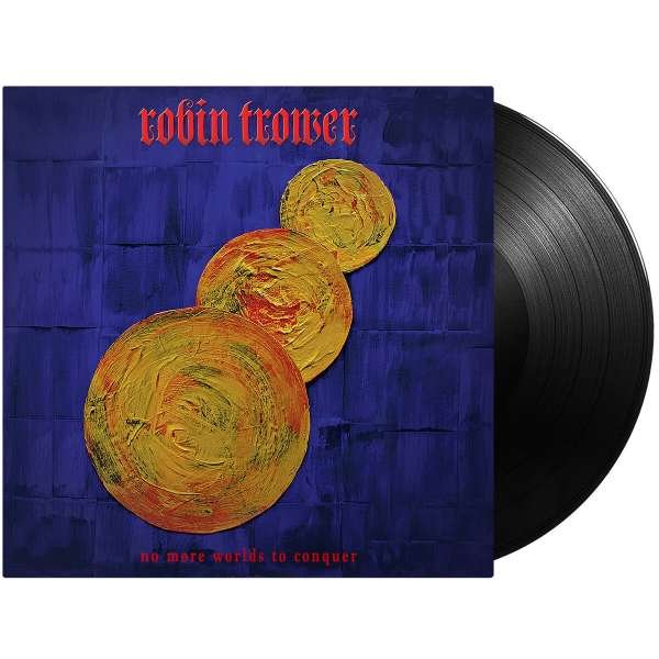 Vinyl Robin Trower - NO MORE WORLDS TO CONQUER