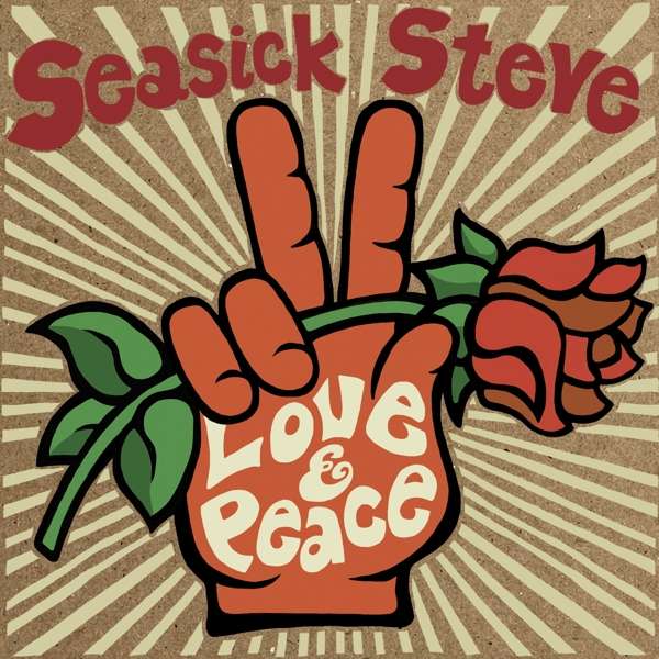 CD Seasick Steve - LOVE & PEACE