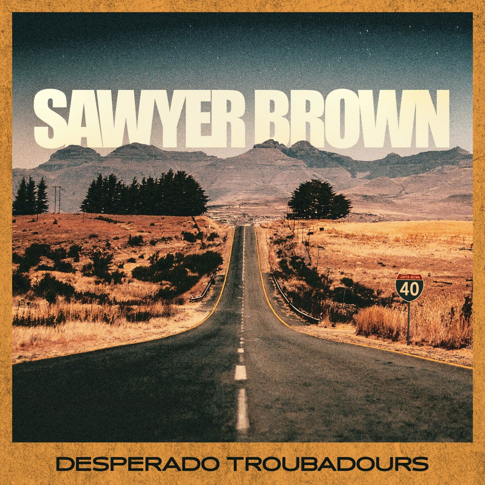 Vinyl Sawyer Brown - DESPERADO TROUBADOURS