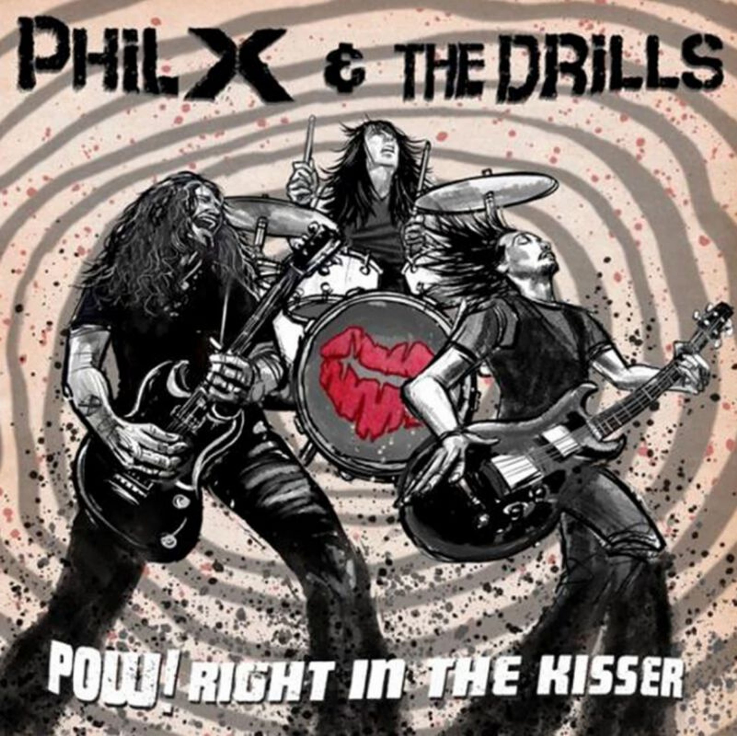 Vinyl Phil X & The Drills - POW !! RIGHT IN THE KISSER