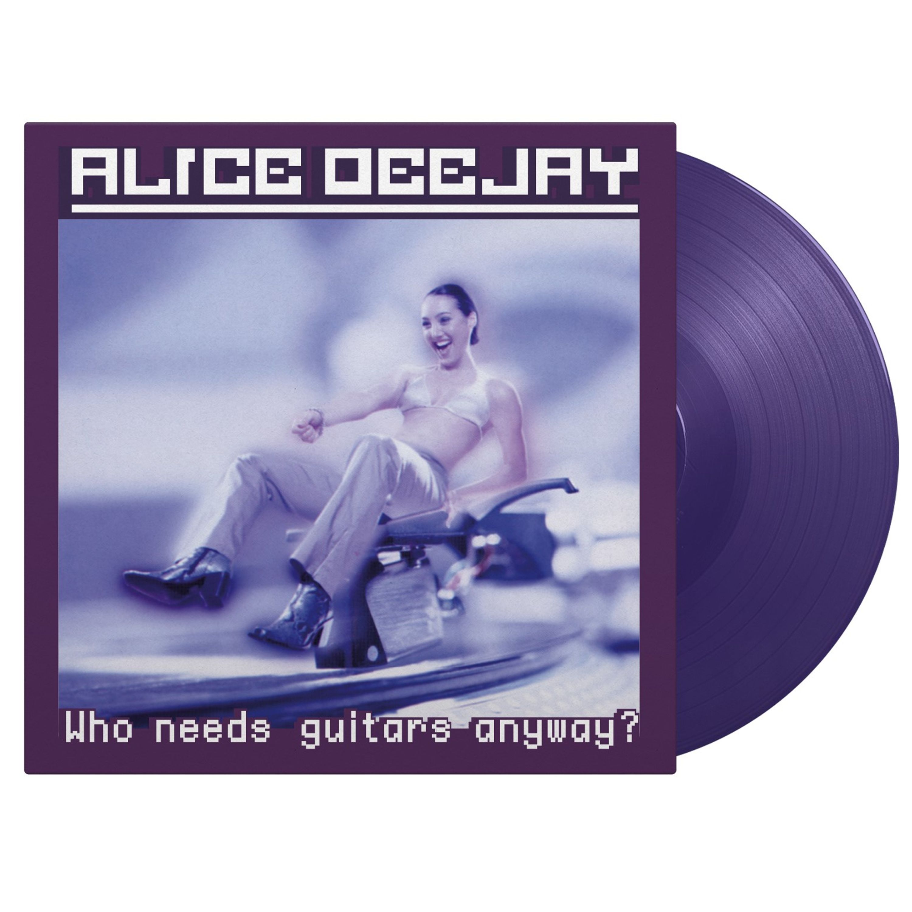 Vinyl Alice Deejay - Who Needs Guitars Anyway?