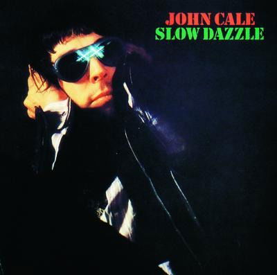 Vinyl John Cale - SLOW DAZZLE