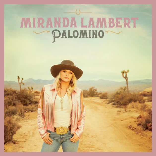 CD Miranda Lambert - Palomino