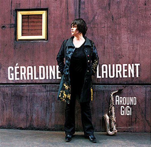 CD Géraldine Laurent - AROUND GIGI