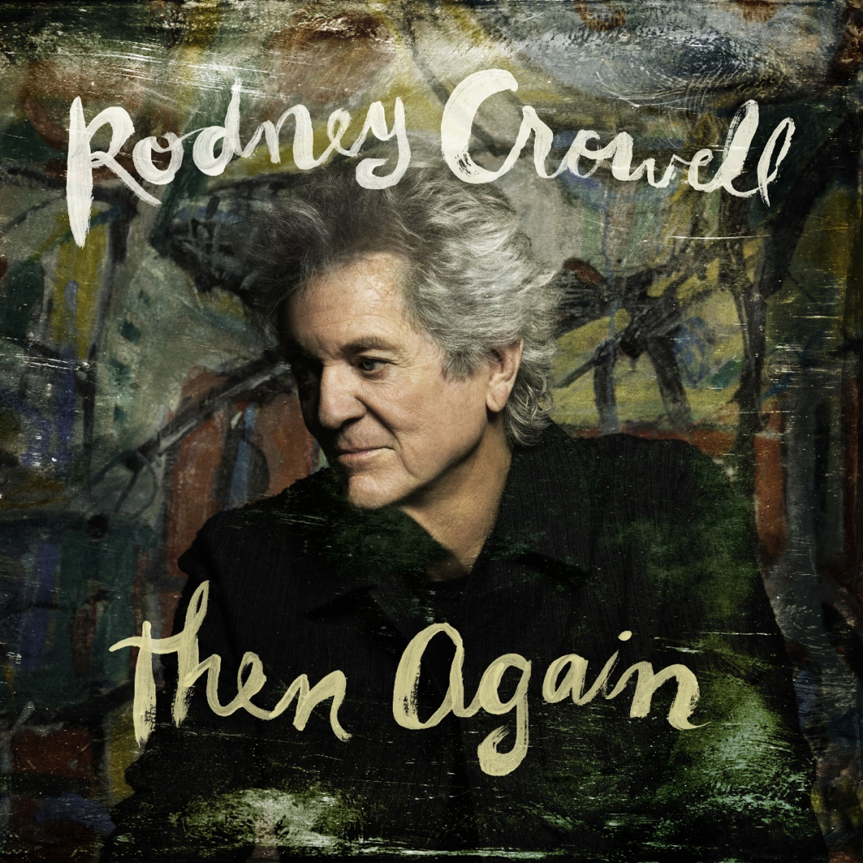 Vinyl Rodney Crowell - THEN AGAIN