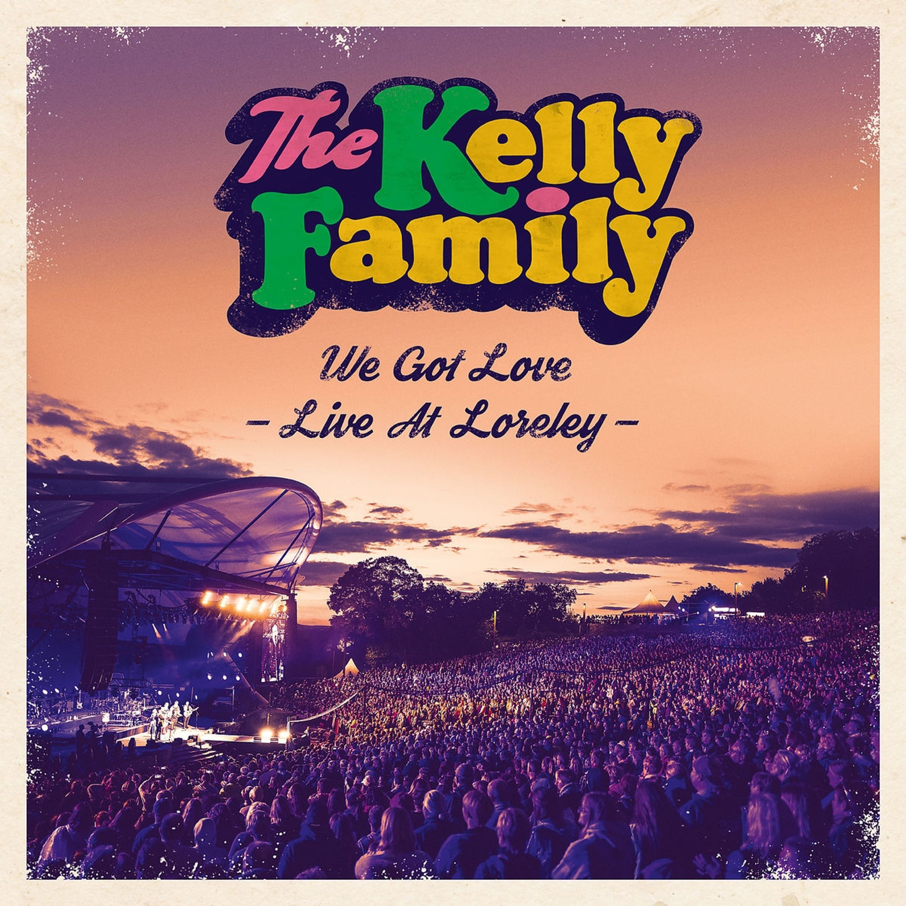 CD The Kelly Family - WE GOT LOVE - LIVE AT LORELEY
