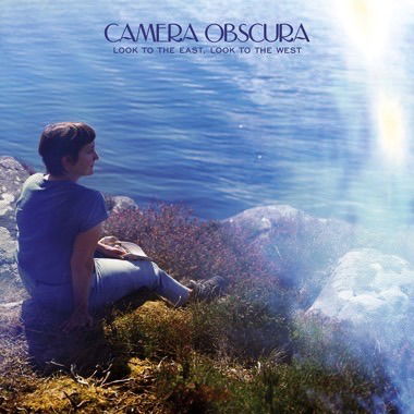 Vinyl Camera Obscura - LOOF TO THE EAST, LOOK TO THE WEST