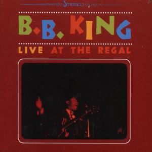 CD B. B. King - Live At The Regal
