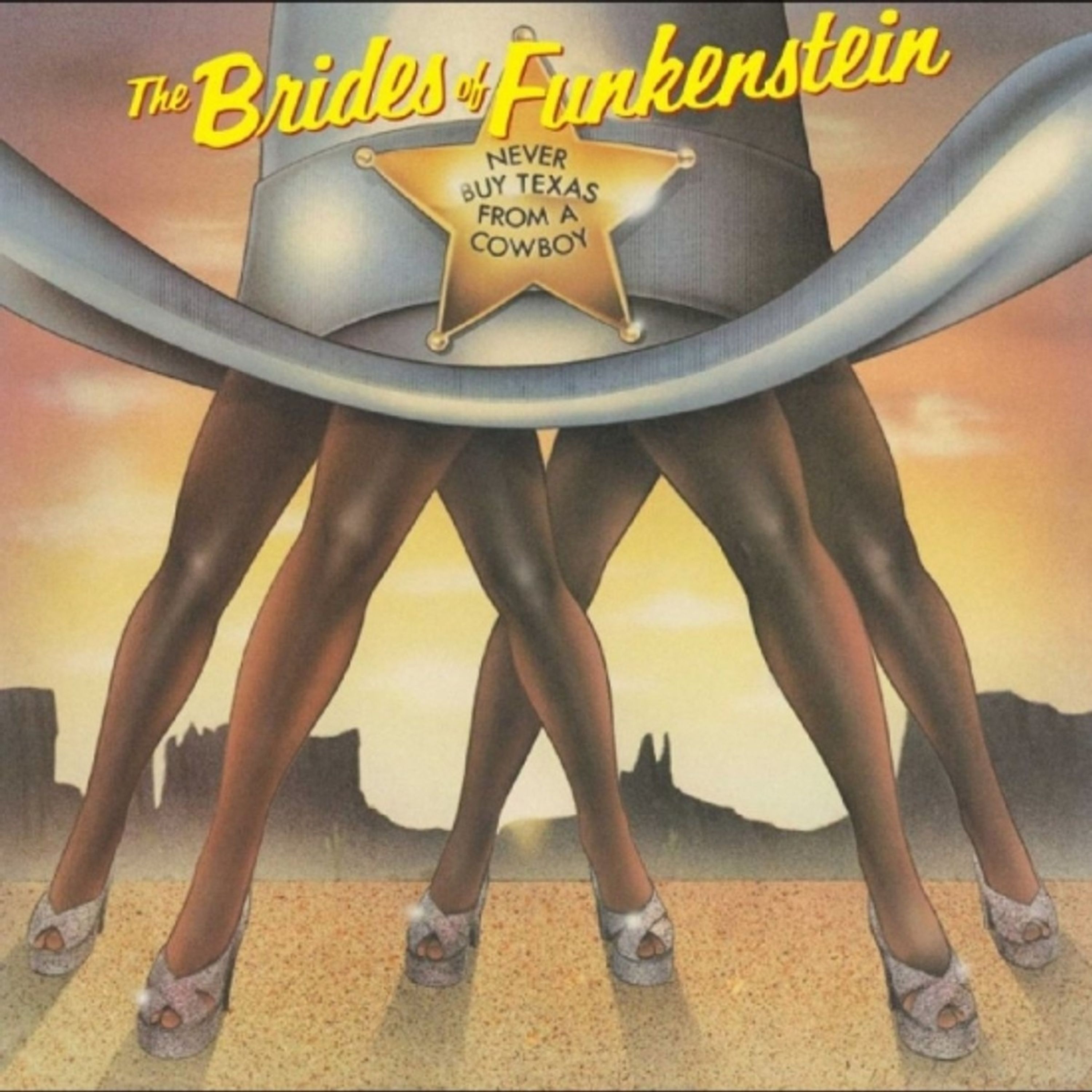 CD The Brides of Funkenstein - NEVER BUY TEXAS FROM A COWBOY