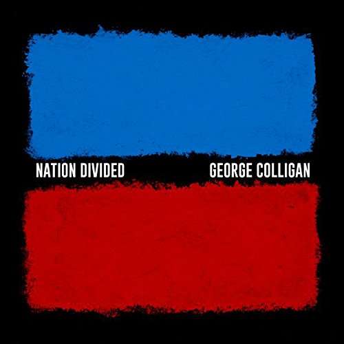 CD George Colligan - NATION DIVIDED