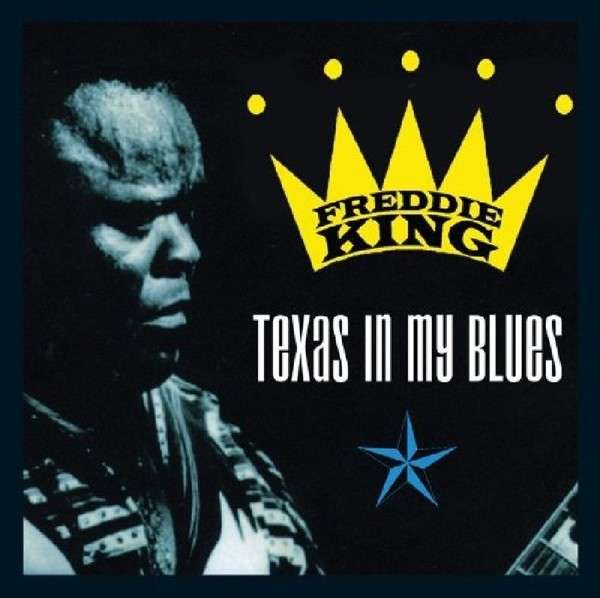 CD Freddie King - TEXAS IN MY BLUES -2CD-