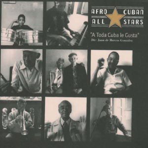 CD Afro-Cuban All Stars - A TODA CUBA DE GUSTA