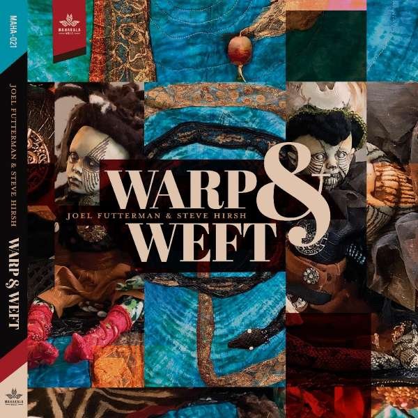 CD Joel Futterman & Steve Hirsh - WARP & WEFT