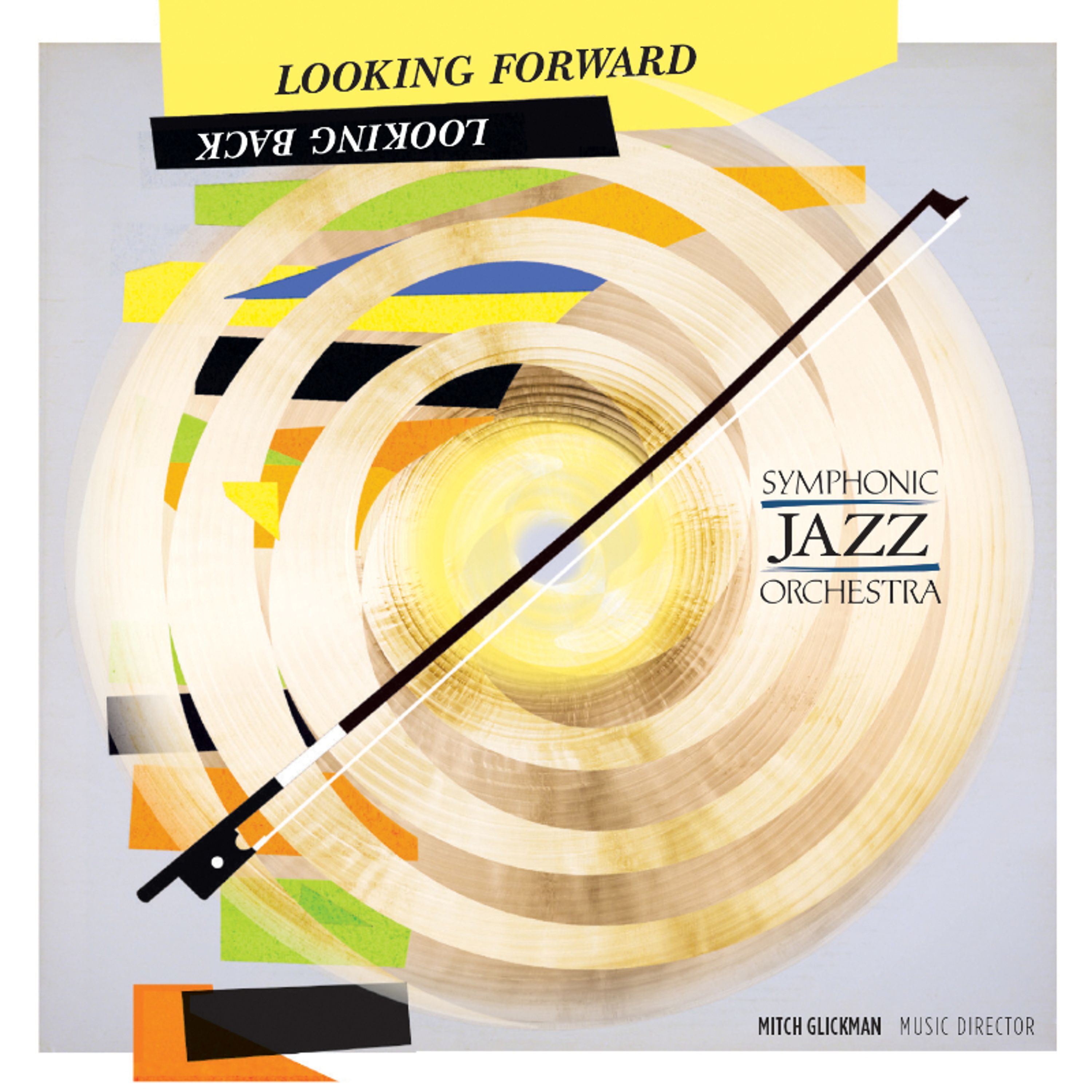 CD Symphonic Jazz Orchestra - LOOKING FORWARD, LOOKING BACK