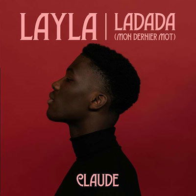 Vinyl Claude - LAYLA / LADADA (MON DERNIER MOT)