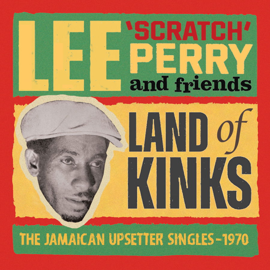 CD Lee "Scratch" Perry - LAND OF KINKS - THE JAMAICAN UPSETTER SINGLES 1970