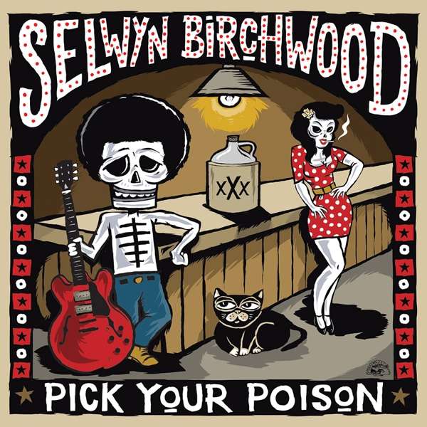 CD Selwyn Birchwood - PICK YOUR POISON