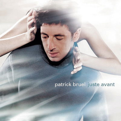 Vinyl Patrick Bruel - Juste Avant