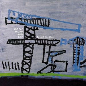 Vinyl Maher Shalal Hash Baz - BLUES DU JOUR