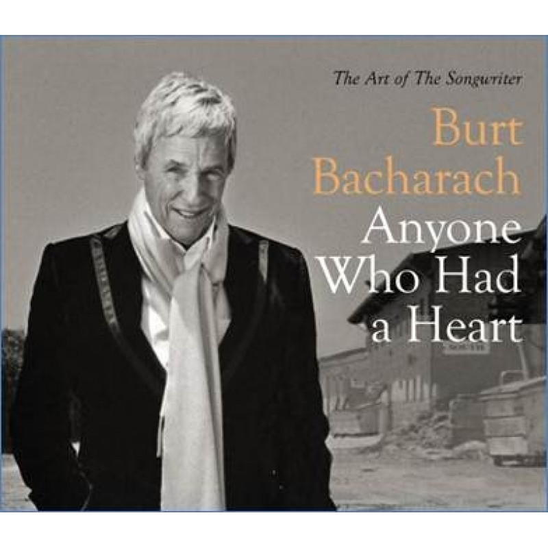 CD Burt Bacharach - ANYONE WHO HAD A HEART - THE ART OF THE SONGWRITER