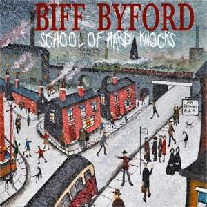 CD Biff Byford - SCHOOL OF HARD KNOCKS