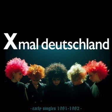 Vinyl Xmal Deutschland - EARLY SINGLES (1981-1982)