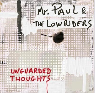 CD Mr. Paul & The Low... - UNGUARDED THOUGHTS