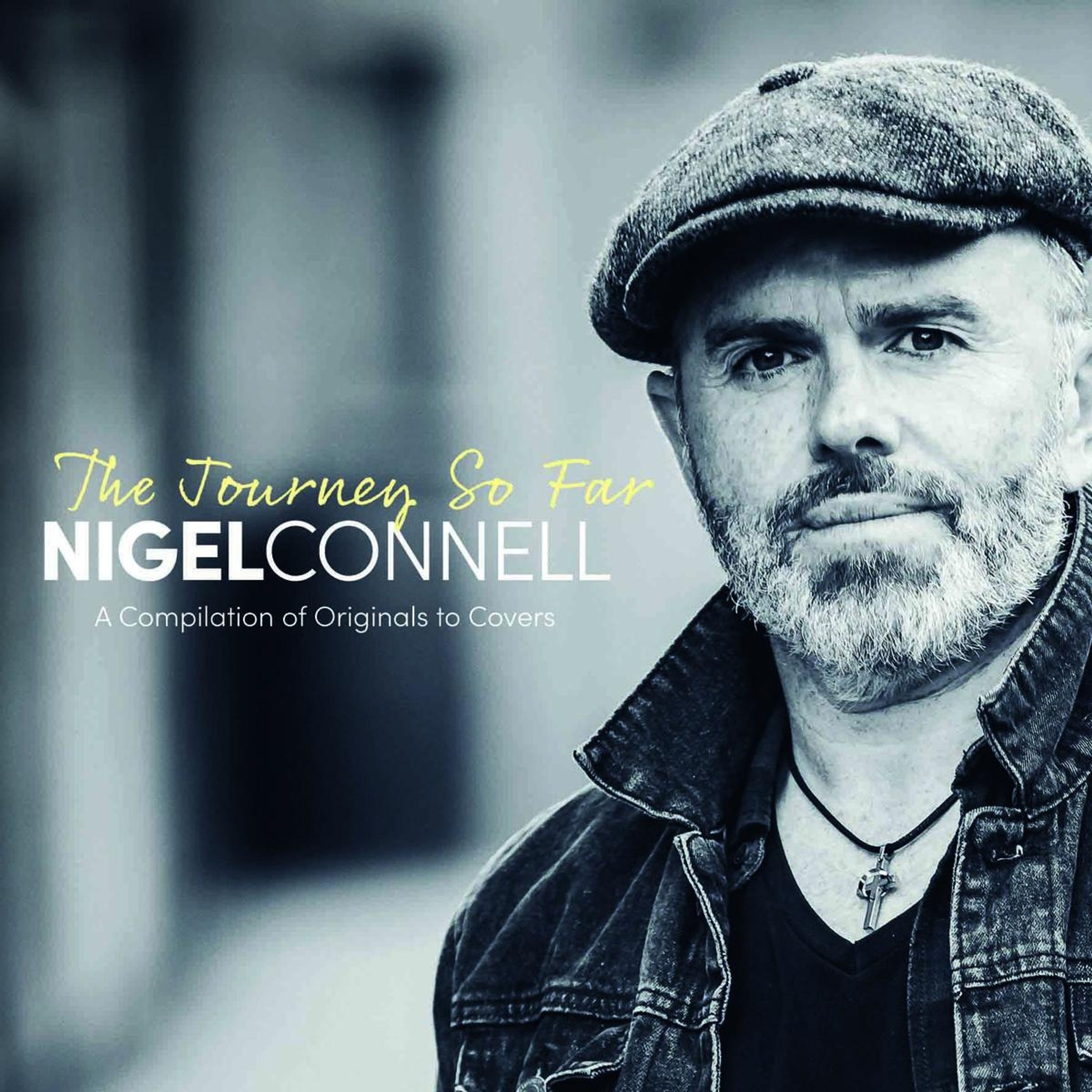 CD Nigel Connell - JOURNEY SO FAR