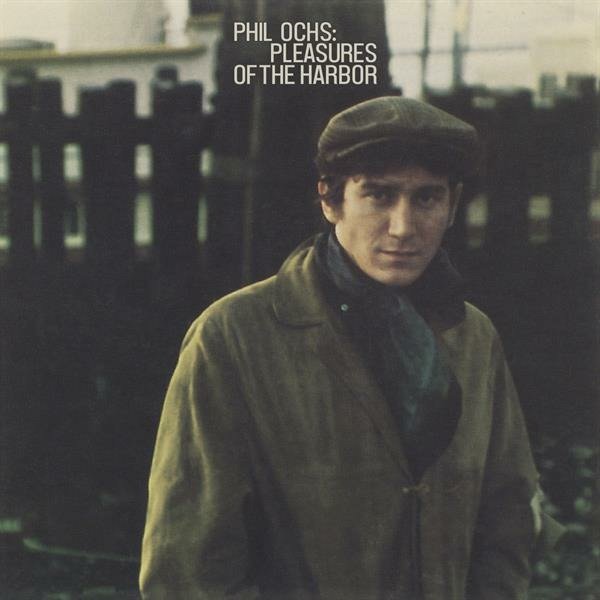 CD Phil Ochs - PLEASURES OF THE HARBOR
