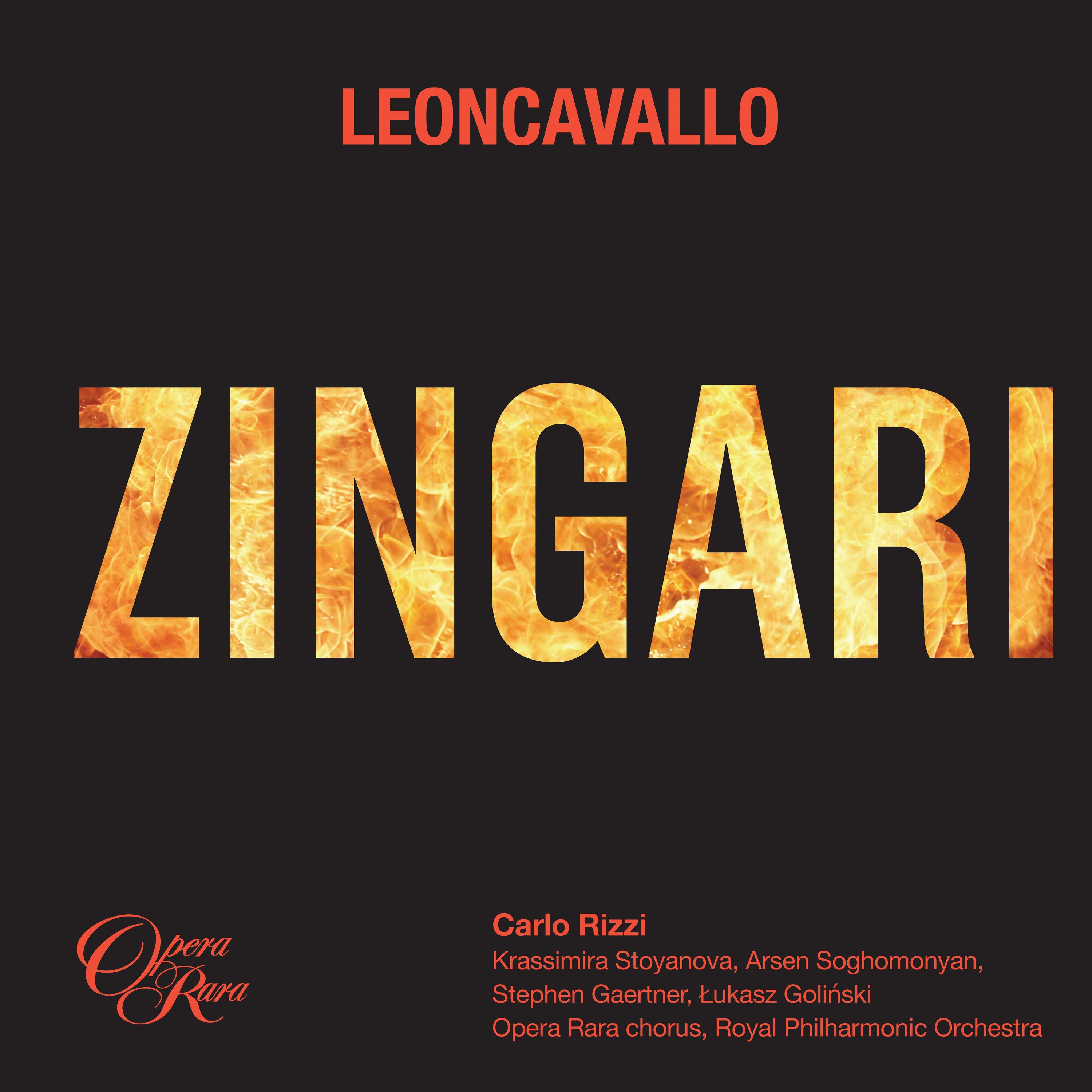 CD Ruggero Leoncavallo - ZINGARI (K.STOYANOVA, A.SOGHOMONYAN, S.GAERTNER, L.GOLINSKI, OPER RARA CHORUS, ROYAL PHILHARMONIC ORCHESTRA / CARLO RIZZI)