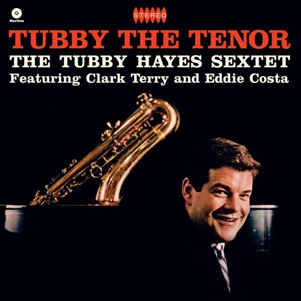 Vinyl Tubby Hayes - HAYES, TUBBY - TUBBY THE TENOR