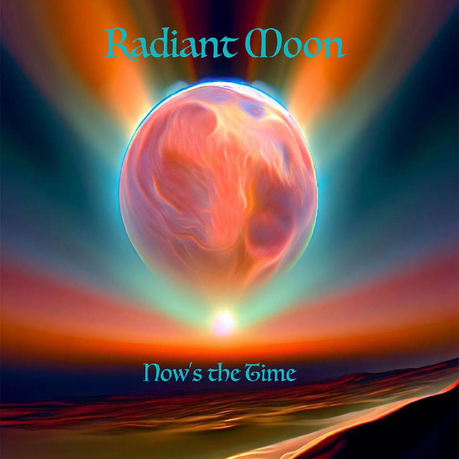 CD Radiant Moon - NOW'S THE TIME
