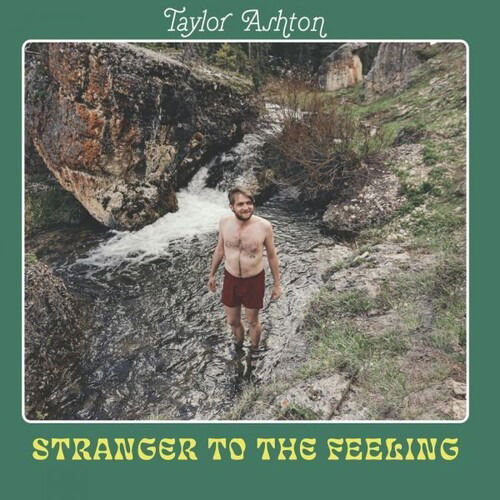 CD Taylor Ashton - STRANGER TO THE FEELING