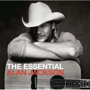 CD Alan Jackson - The Essential Alan Jackson