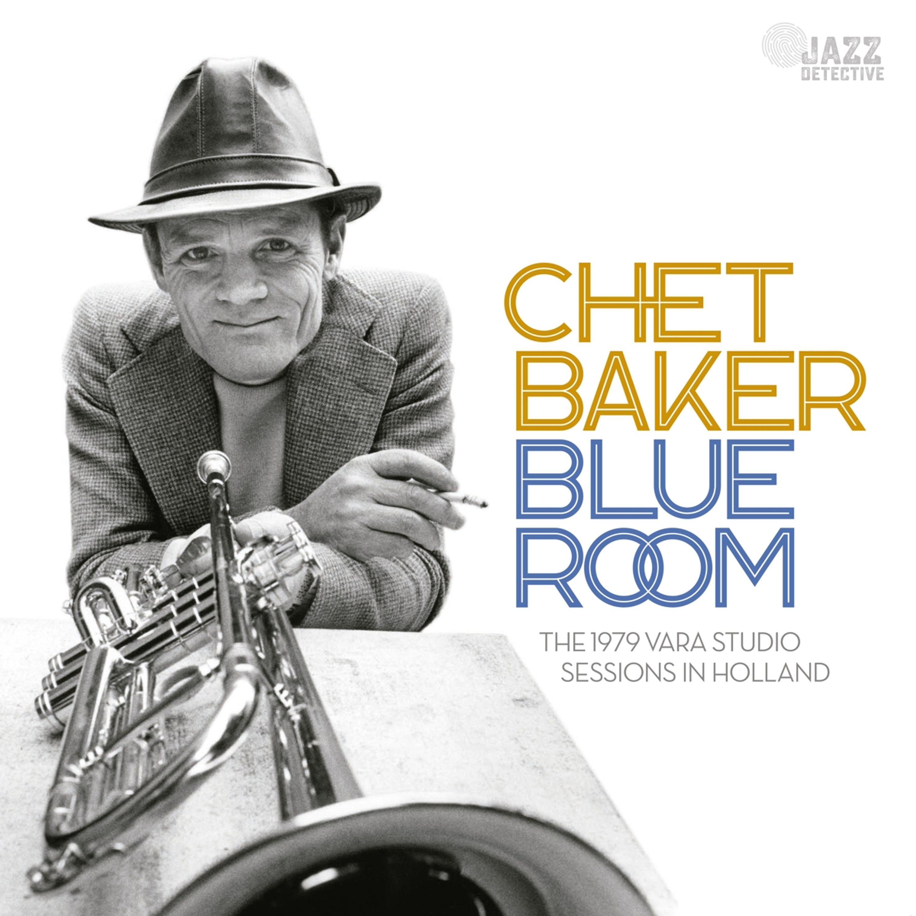 CD Chet Baker - BAKER, CHET - BLUE ROOM-THE 1979 VARA STUDIO SESSIONS IN HOLLAND