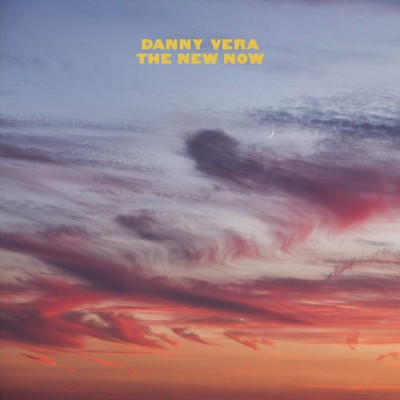 CD Danny Vera - NEW NOW