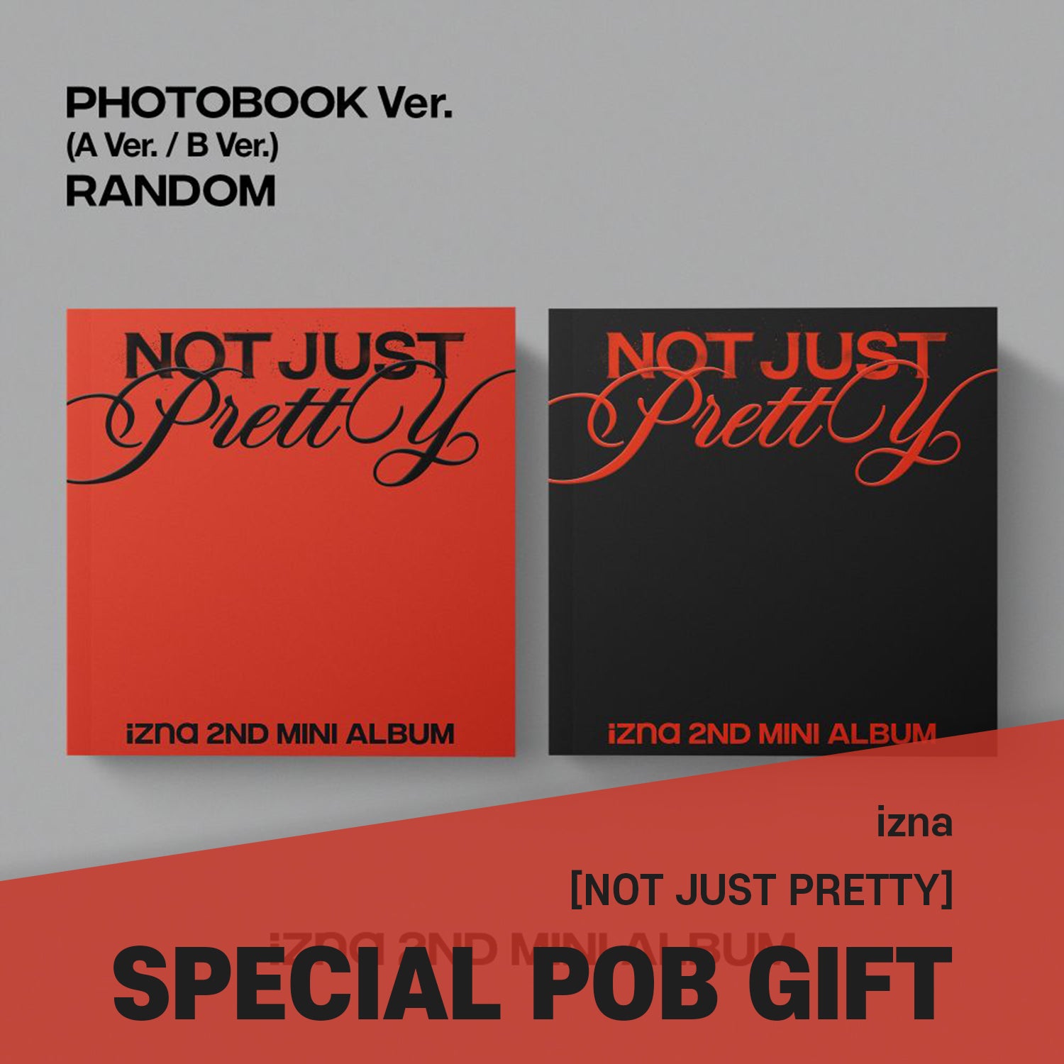 CD IZ*ONE - Not Just Pretty