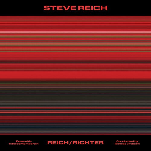 CD Ensemble intercontemporain - STEVE REICH: REICH/RICHTER