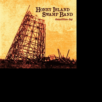 CD Honey Island Swamp Band - DEMOLITION DAY