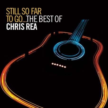 CD Chris Rea - Still So Far To Go... The Best Of Chris Rea