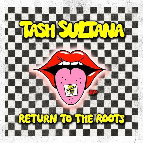 Vinyl Tash Sultana - Return To the Roots