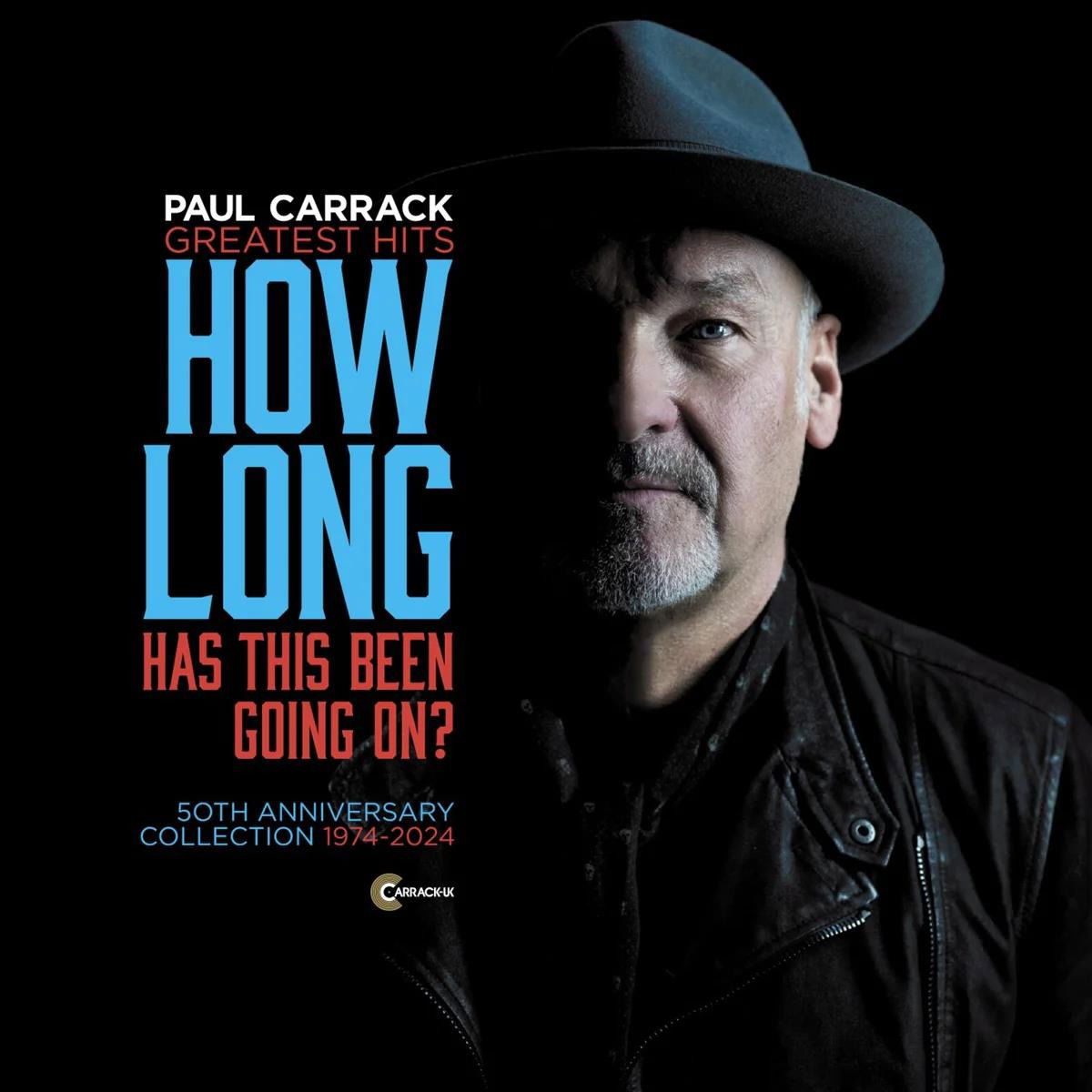 CD Paul Carrack - HOW LONG - HAS THIS BEEN GOING ON?